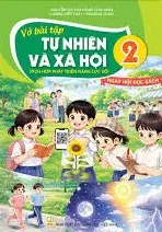 VỞ BÀI TẬP TỰ NHIÊN XÃ HỘI 2 ( Tích hợp phát triển năng lực số )