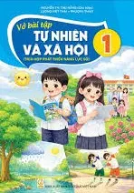 VỞ BÀI TẬP TỰ NHIÊN XÃ HỘI 1 ( Tích hợp phát triển năng lực số )