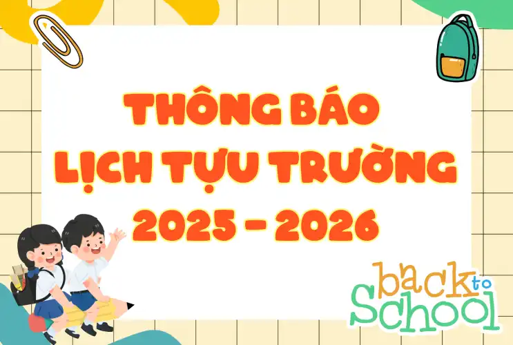 Thông báo lịch tựu trường năm học 2025 - 2026