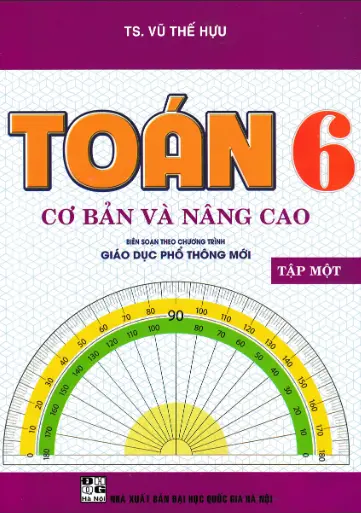 Toán Cơ Bản Và Nâng Cao 6 - Tập 1