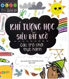Stem quanh em - Khí tượng học siêu bất ngờ