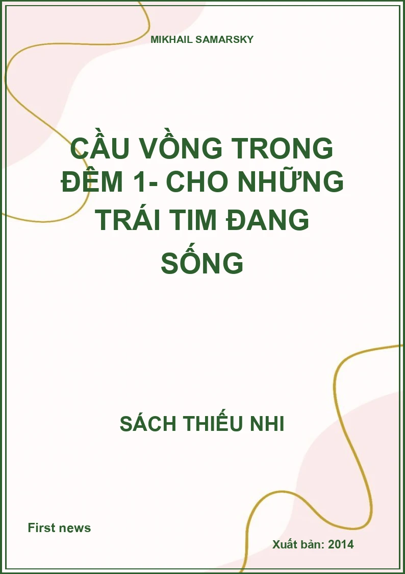 Cầu Vồng Trong Đêm 1- Cho những trái tim đang sống
