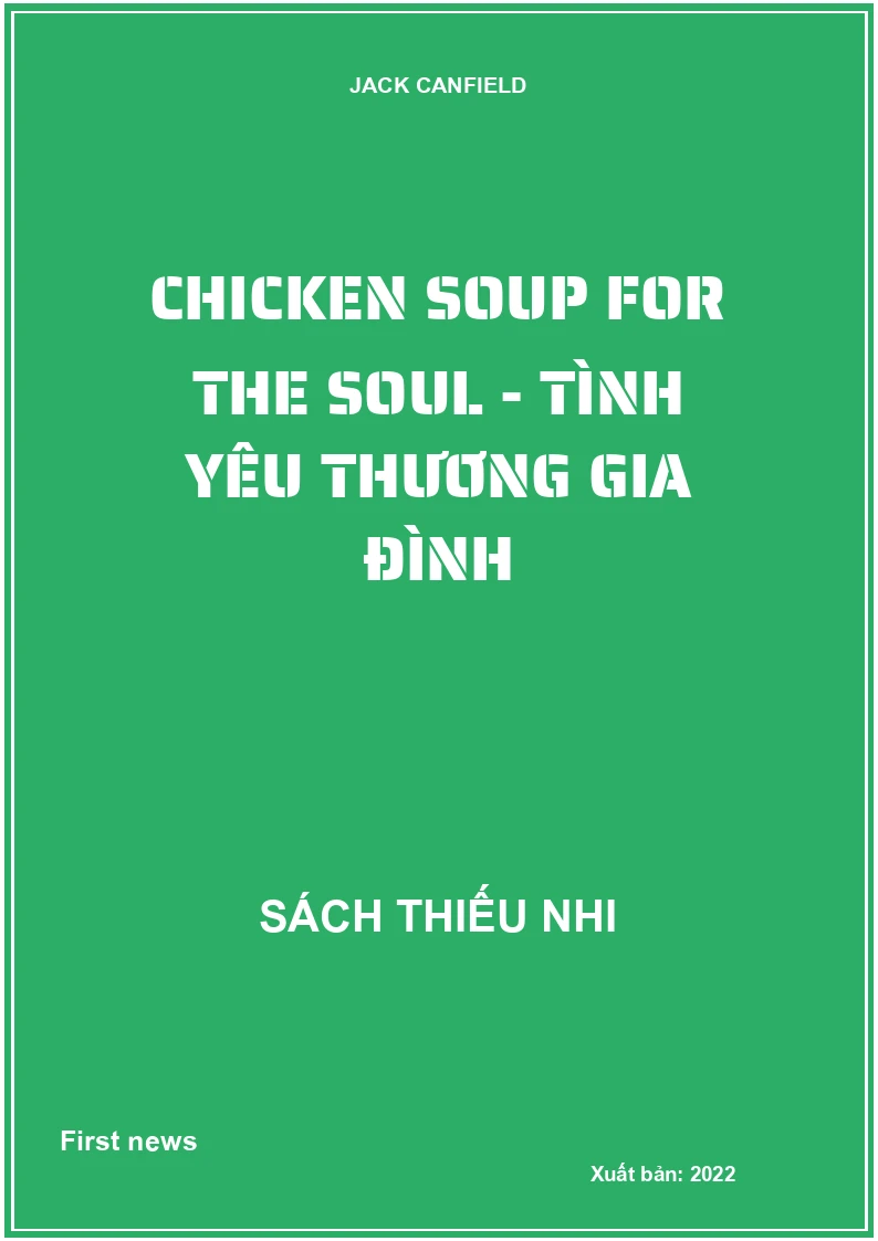 Chicken Soup For The Soul - Tình Yêu Thương Gia Đình