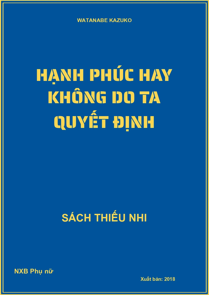 Hạnh phúc hay không do ta quyết định