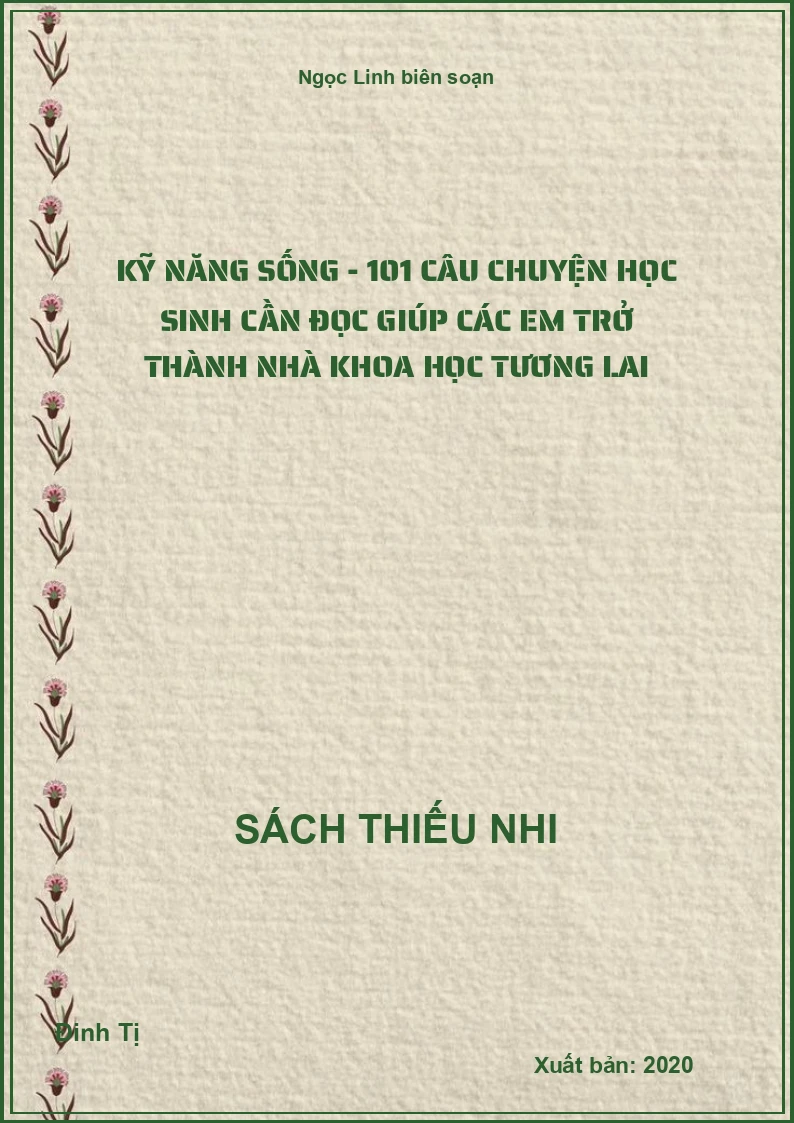 Kỹ năng sống - 101 câu chuyện học sinh cần đọc giúp các em trở thành nhà khoa học tương lai