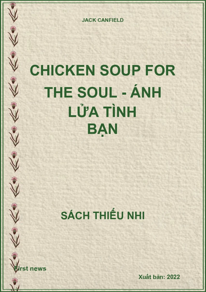 Chicken Soup For The Soul - Ánh Lửa Tình Bạn