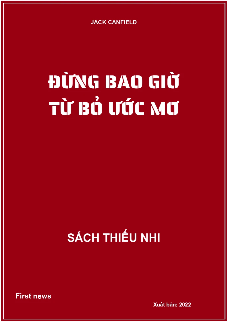 Đừng Bao Giờ Từ Bỏ Ước Mơ