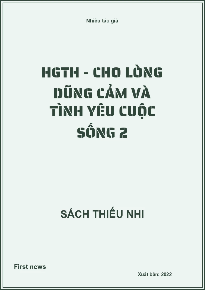 HGTH - cho lòng dũng cảm và tình yêu cuộc sống 2