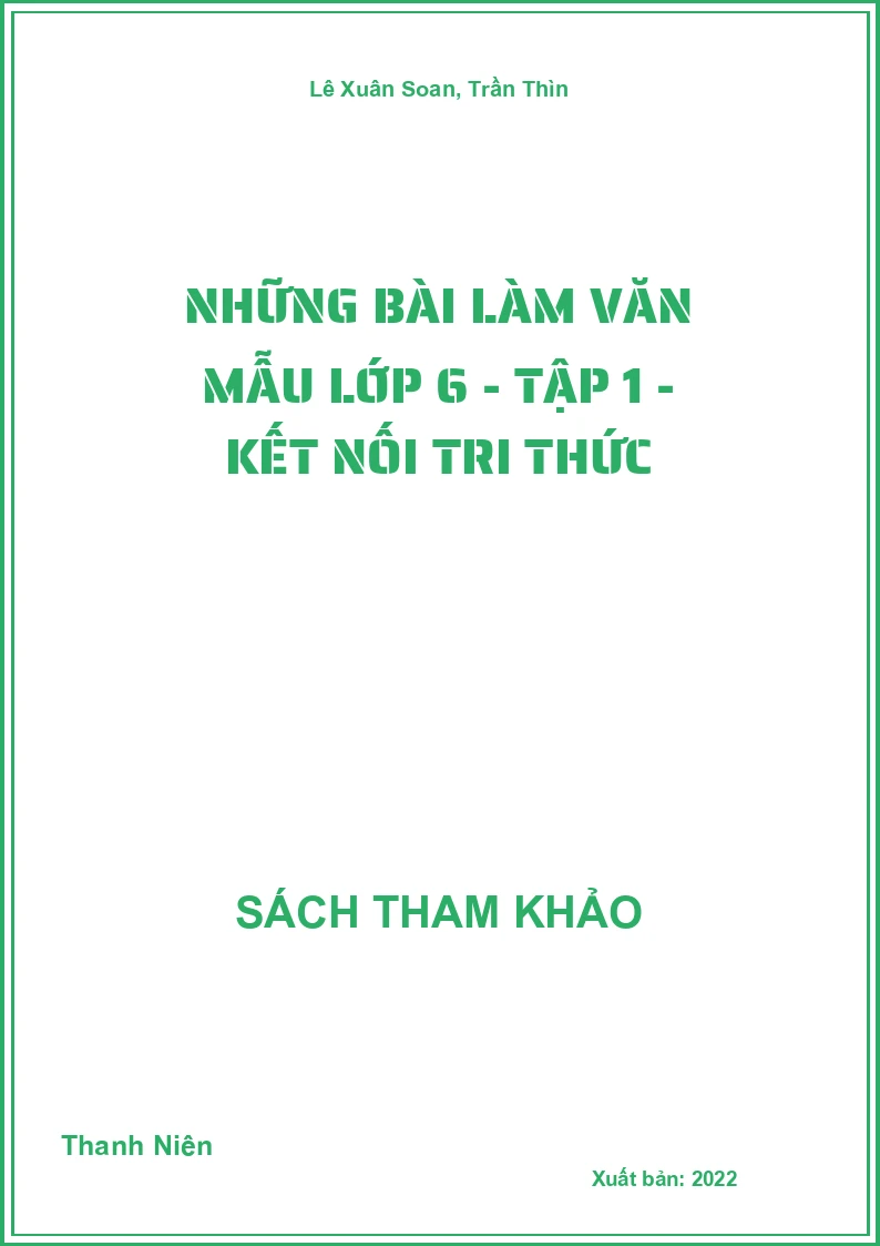 Những Bài Làm Văn Mẫu Lớp 6 - Tập 1 - Kết Nối Tri Thức