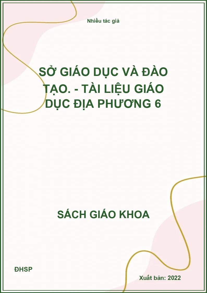 Sở Giáo dục và đào tạo. - Tài liệu giáo dục địa phương 6