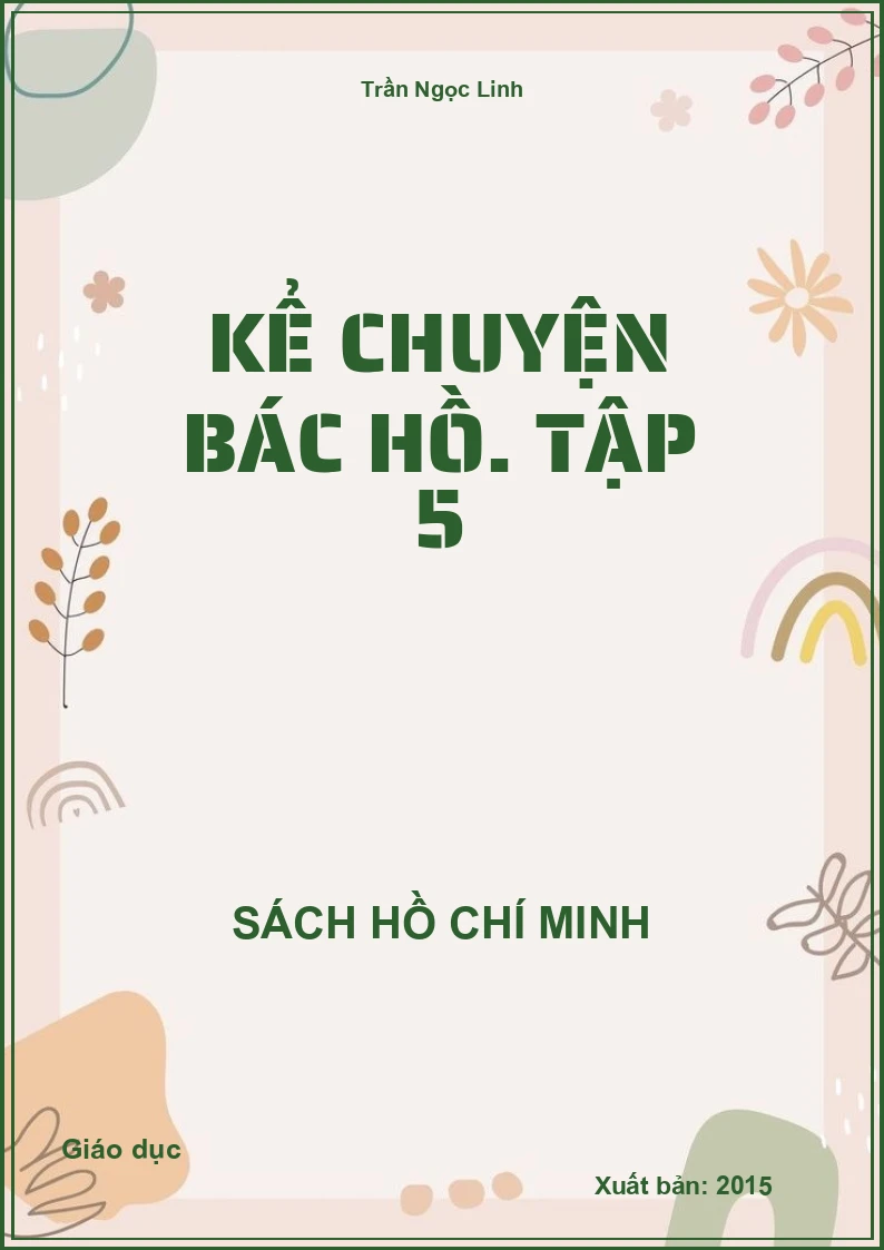 Kể chuyện Bác Hồ. Tập 5