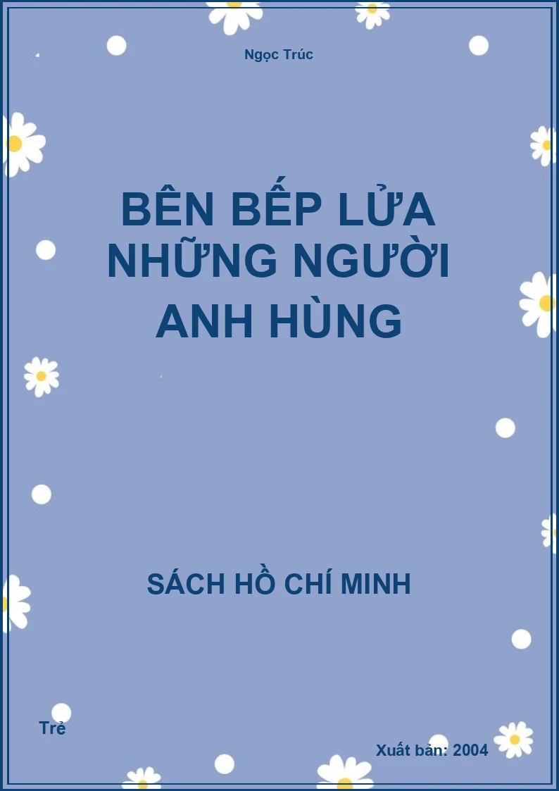 Bên bếp lửa những người anh hùng