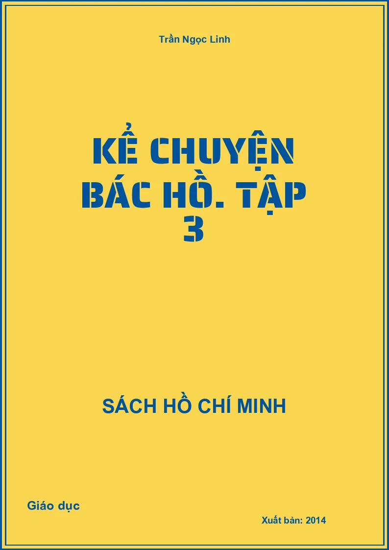 Kể chuyện Bác Hồ. Tập 3