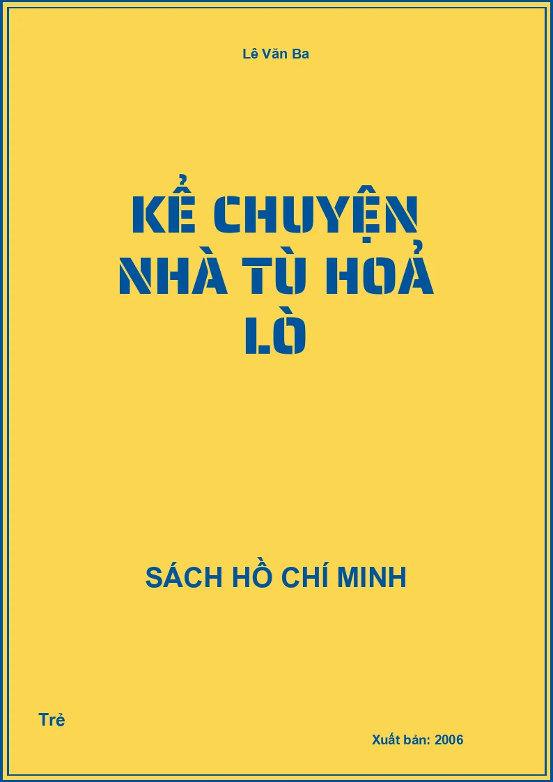 Kể chuyện nhà tù hoả lò
