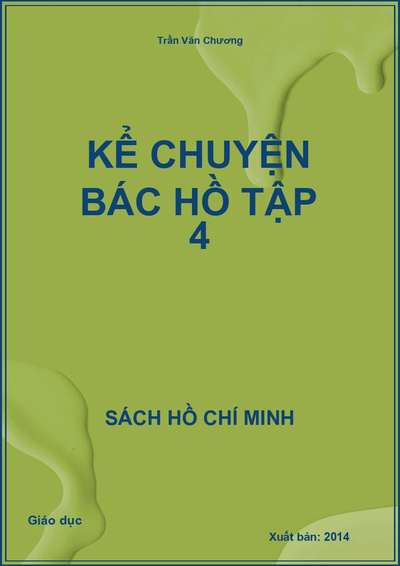 Kể chuyện Bác Hồ Tập 4
