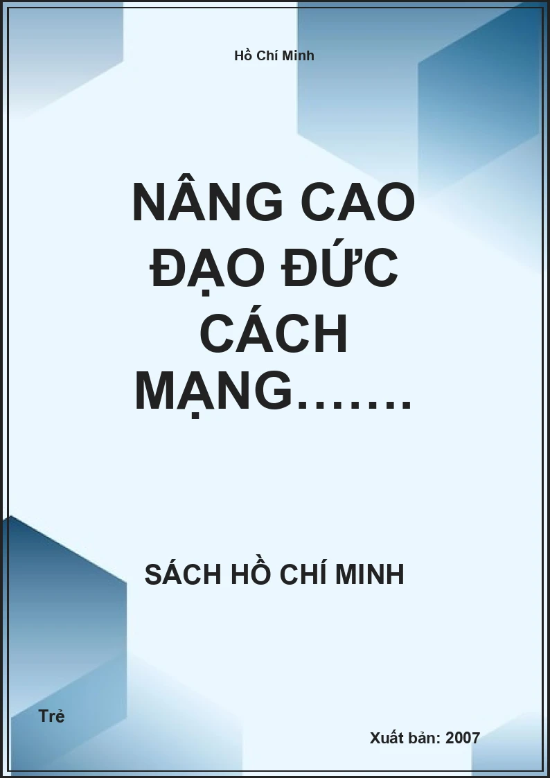 Nâng cao đạo đức cách mạng…….