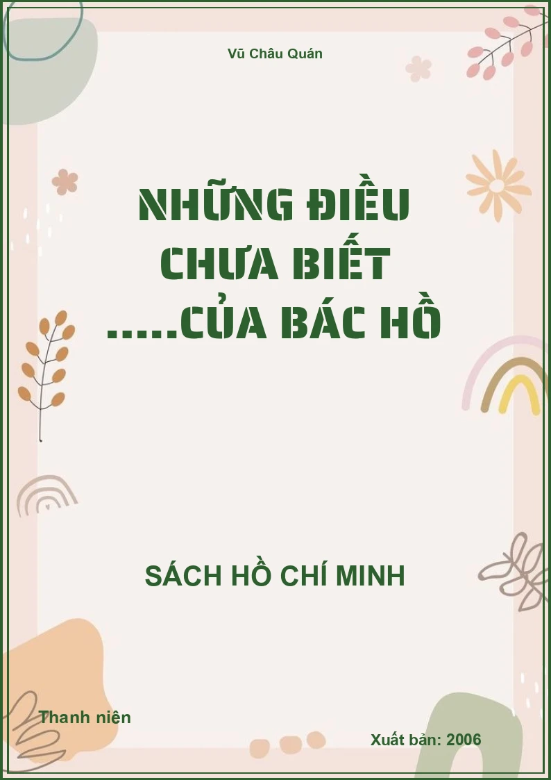 Những điều chưa biết …..của Bác Hồ