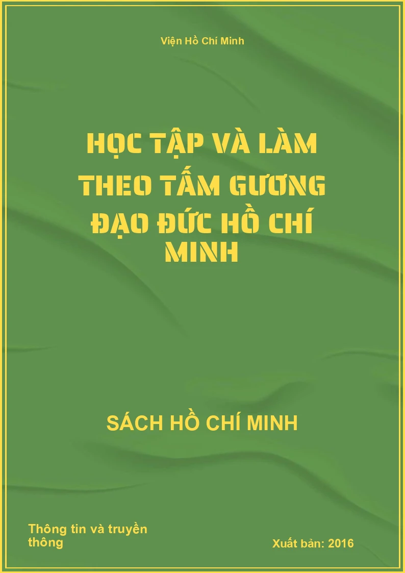 Học tập và làm theo tấm gương đạo đức Hồ Chí Minh