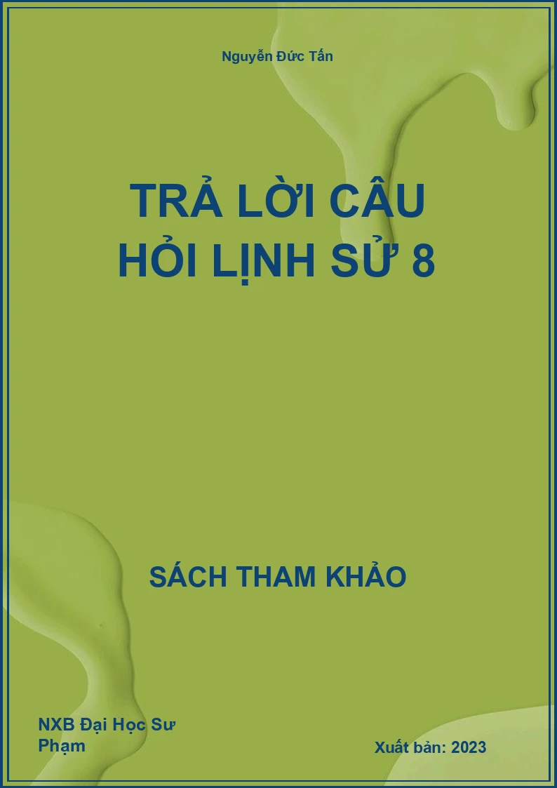 Trả lời câu hỏi Lịnh Sử 8