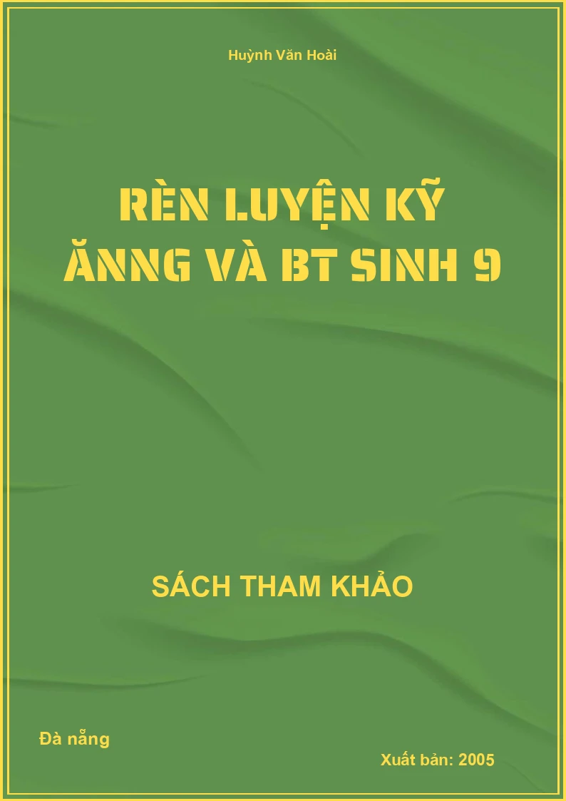 Rèn luyện kỹ năng và BT Sinh 9
