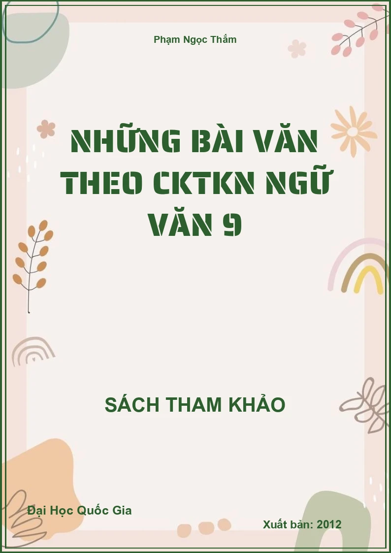Những bài văn theo CKTKN Ngữ văn 9