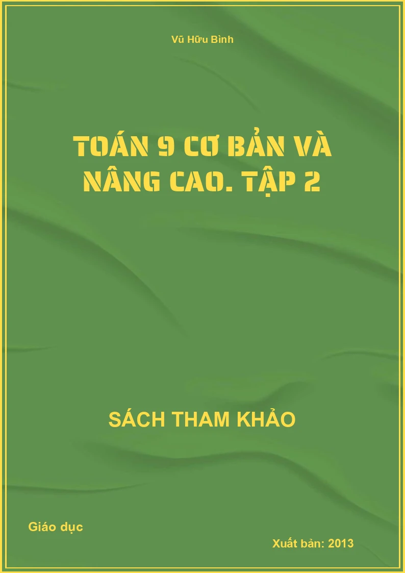 Toán 9 cơ bản và nâng cao. Tập 2