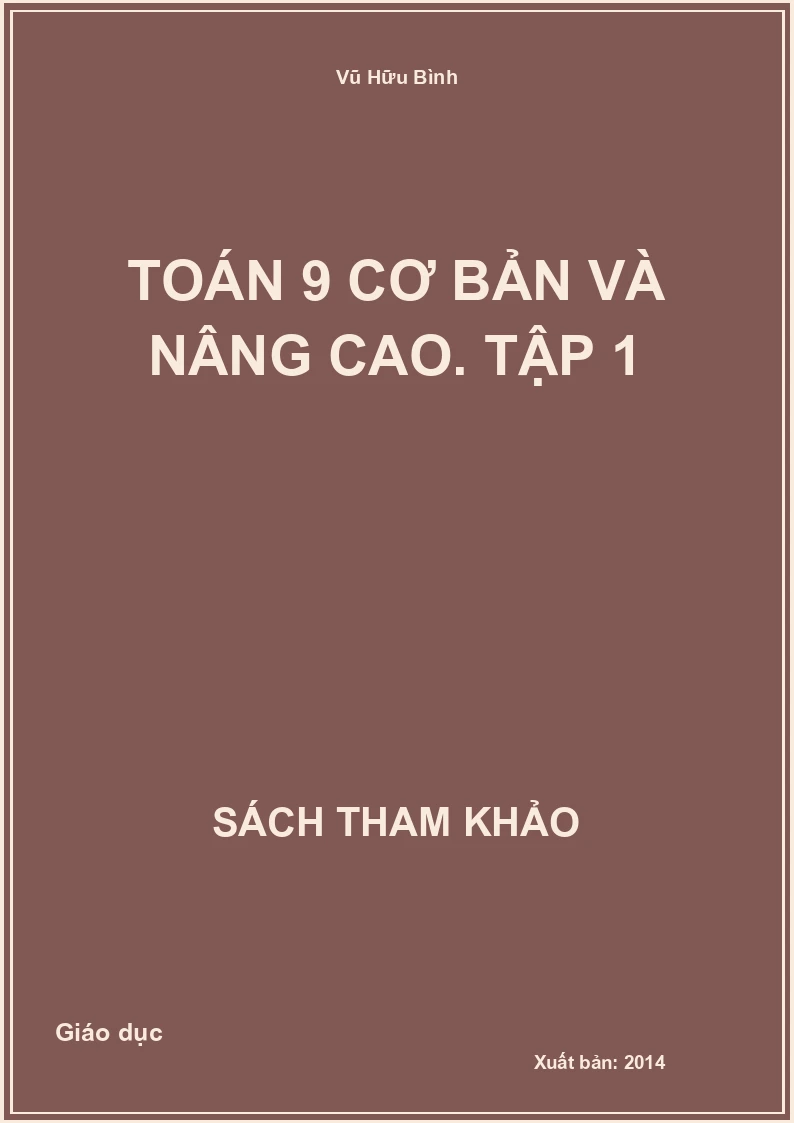Toán 9 cơ bản và nâng cao. Tập 1
