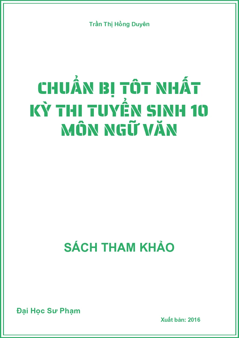 Chuẩn bị tôt nhất kỳ thi tuyển sinh 10 môn Ngữ văn