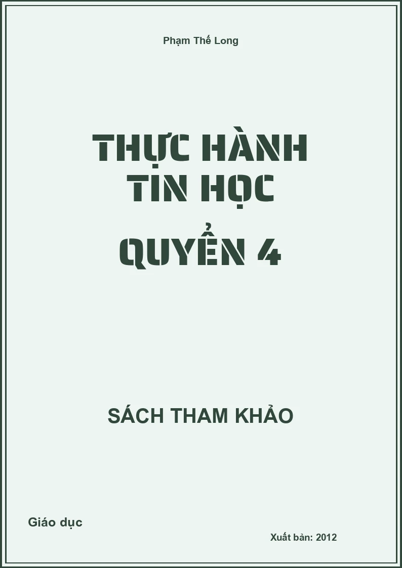 Thực hành Tin học Quyển 4