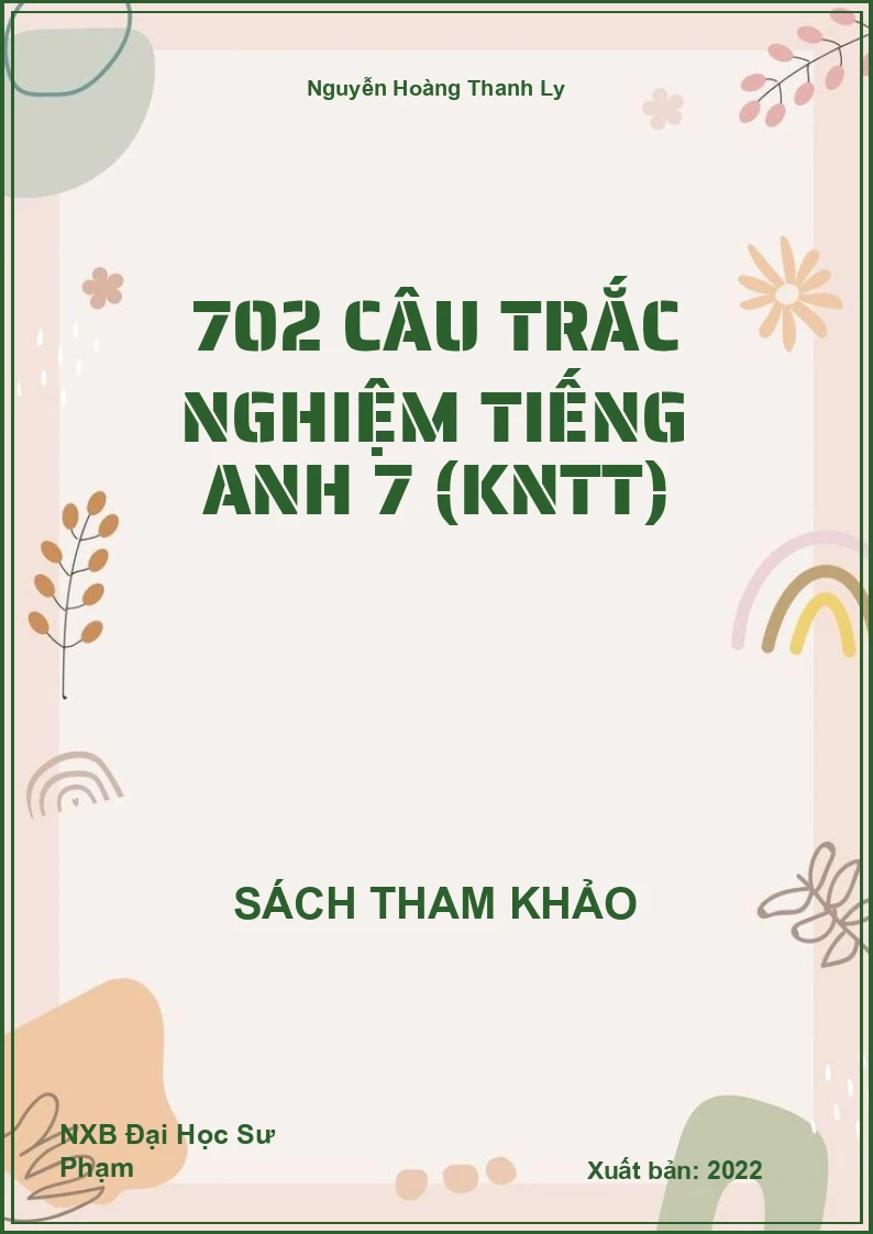 702 câu trắc nghiệm Tiếng Anh 7 (KNTT)