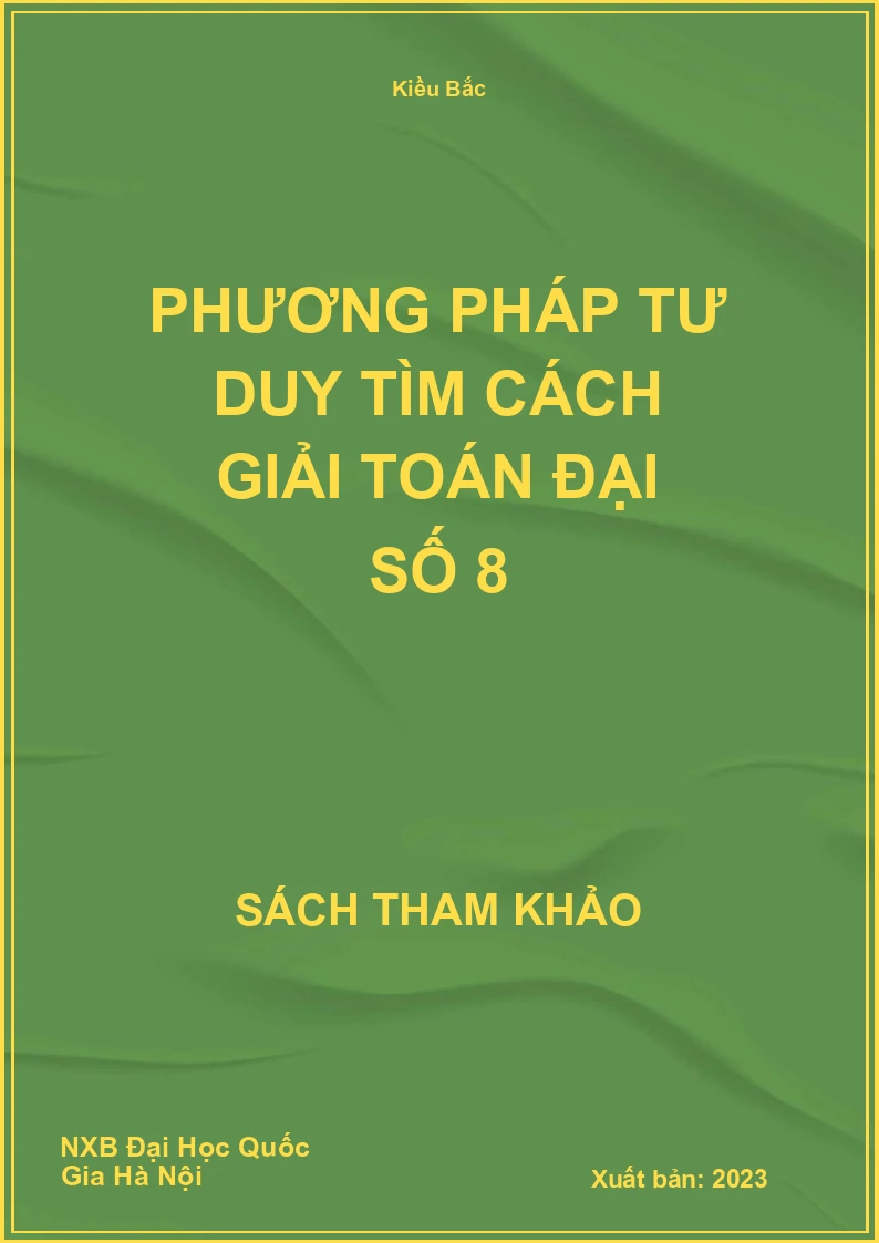 Phương pháp tư duy tìm cách giải toán Đại Số 8