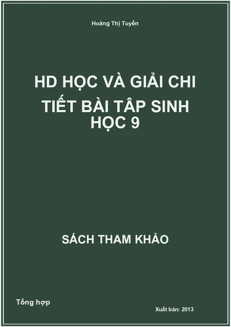 HD học và giải chi tiết bài tâp Sinh học 9