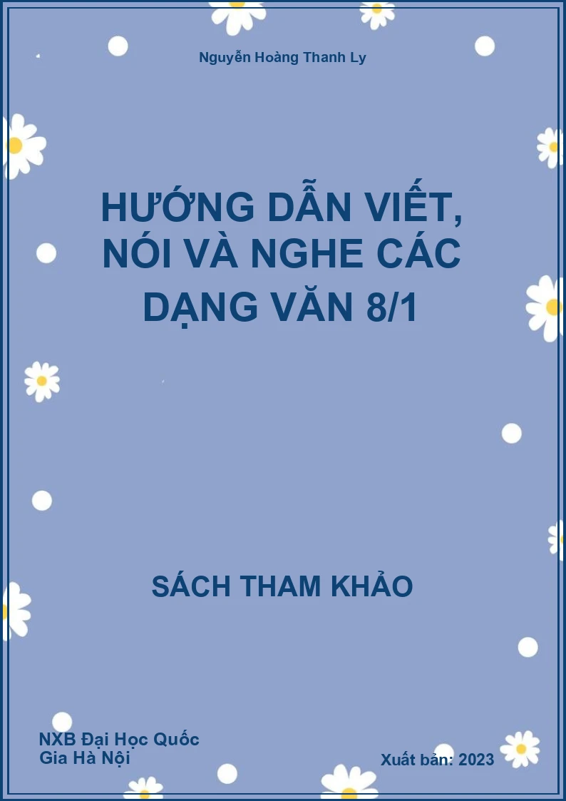 Hướng dẫn viết, nói và nghe các dạng Văn 8/1