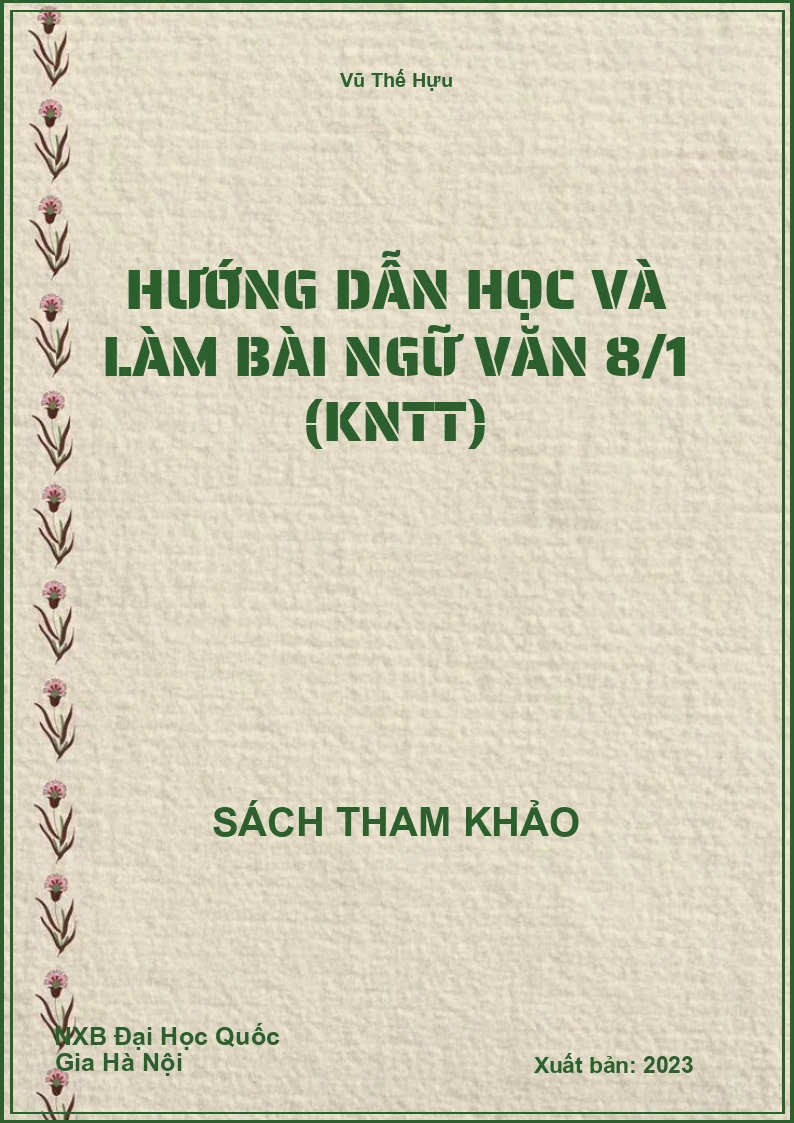 Hướng dẫn học và làm bài Ngữ Văn 8/1 (KNTT)