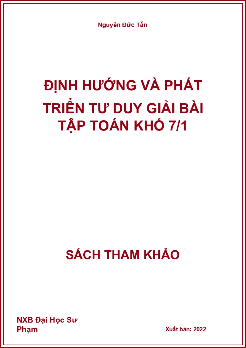 Định hướng và phát triển tư duy giải bài tập Toán Khó 7/1