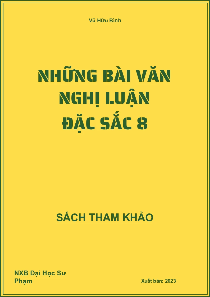 Những bài văn nghị luận đặc sắc 8