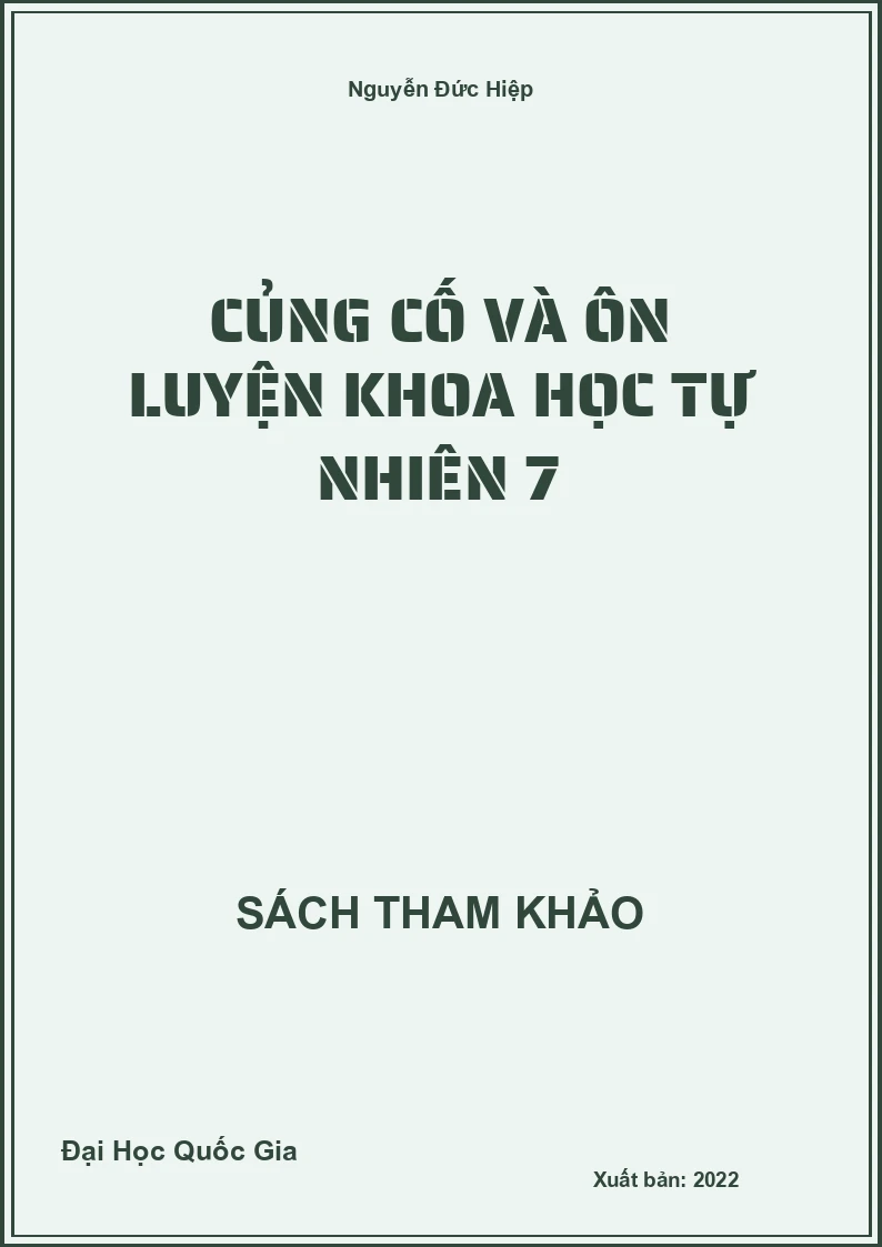 Củng cố và ôn luyện Khoa Học Tự Nhiên 7