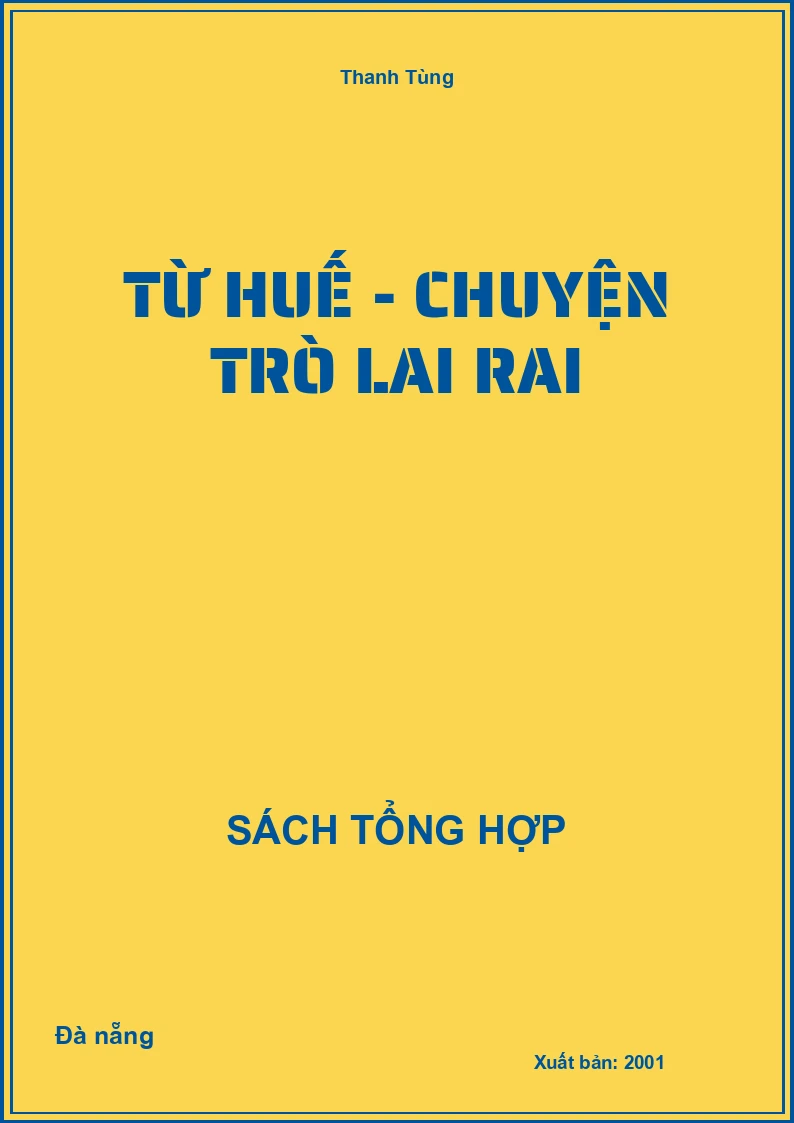 Từ Huế - Chuyện trò lai rai