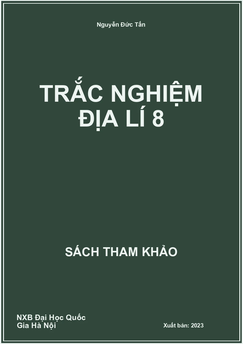 Trắc nghiệm Địa Lí 8