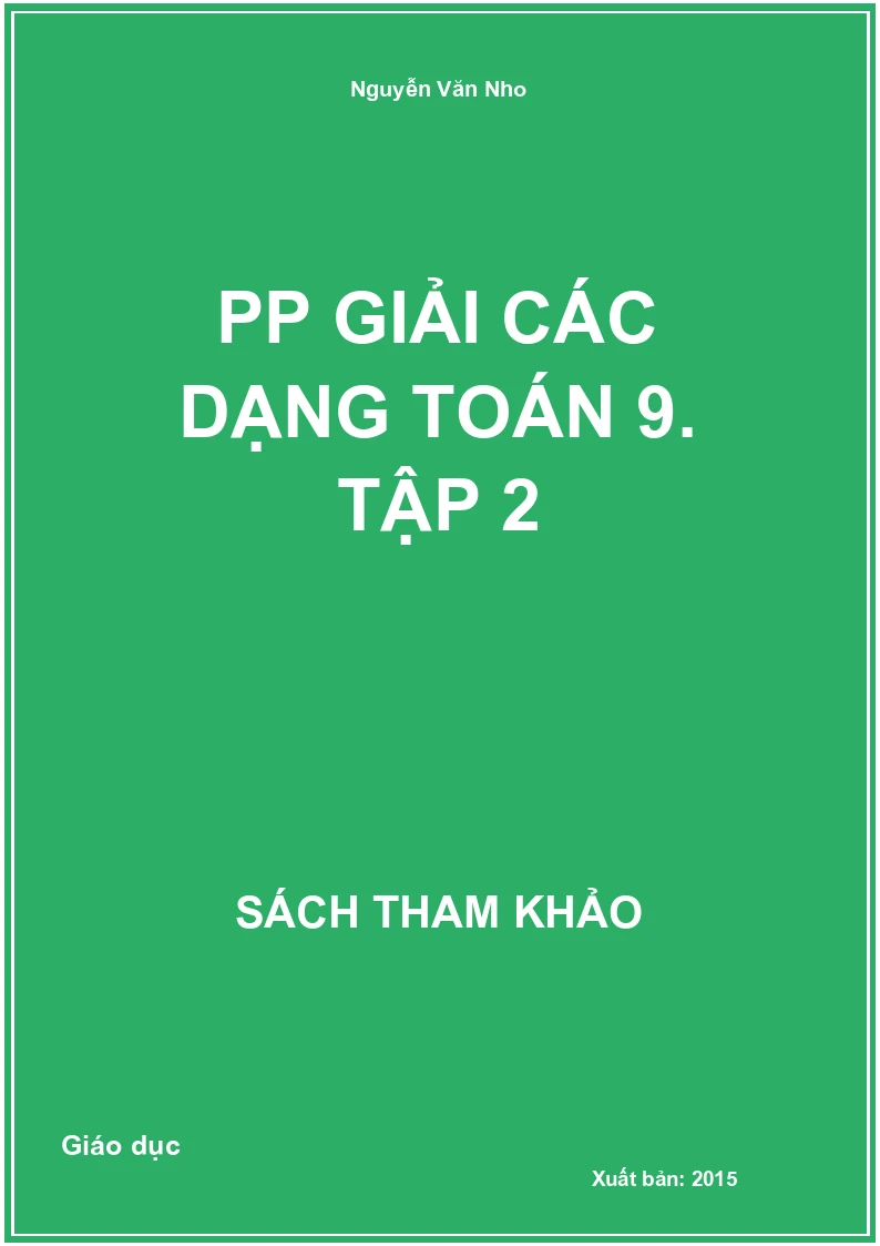 PP giải các dạng Toán 9. Tập 2