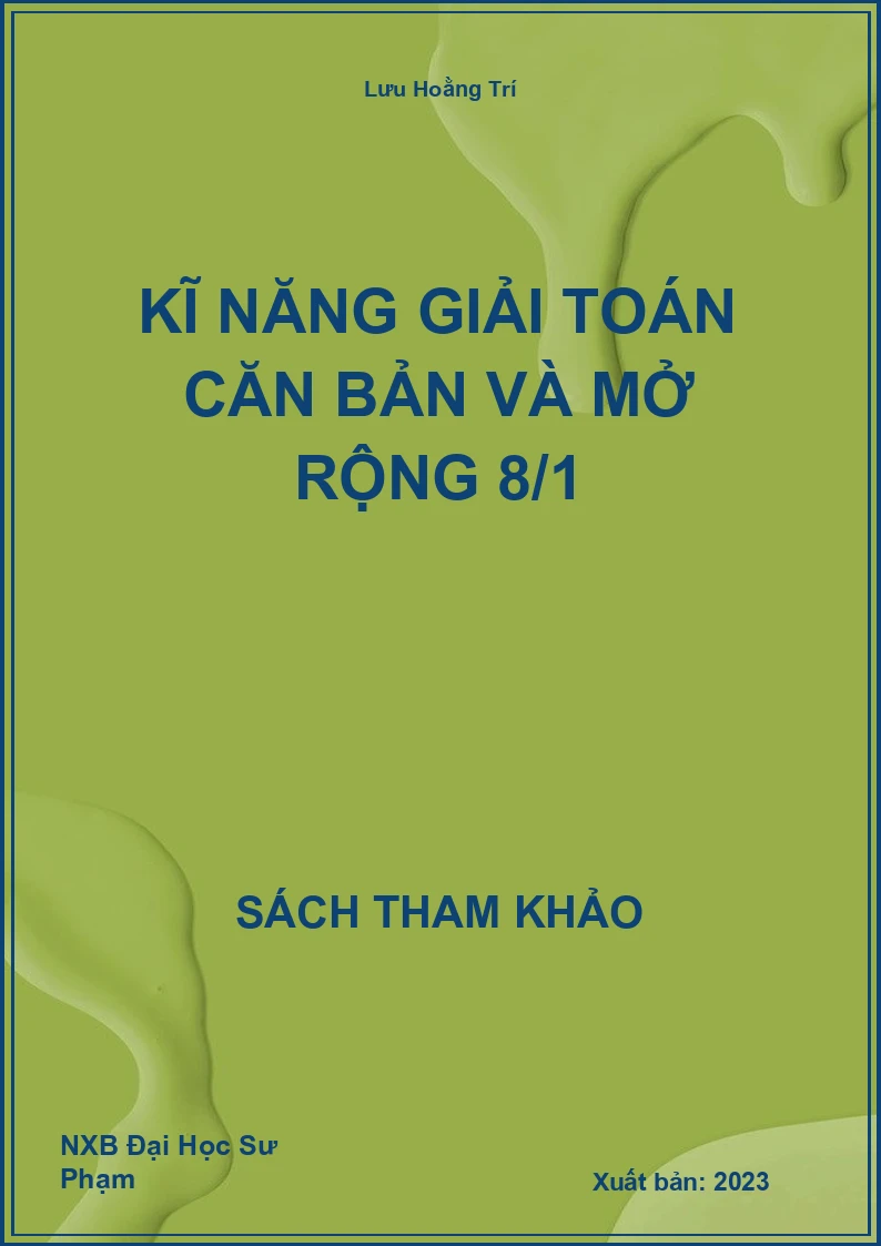 Kĩ năng giải Toán căn bản và mở rộng 8/1