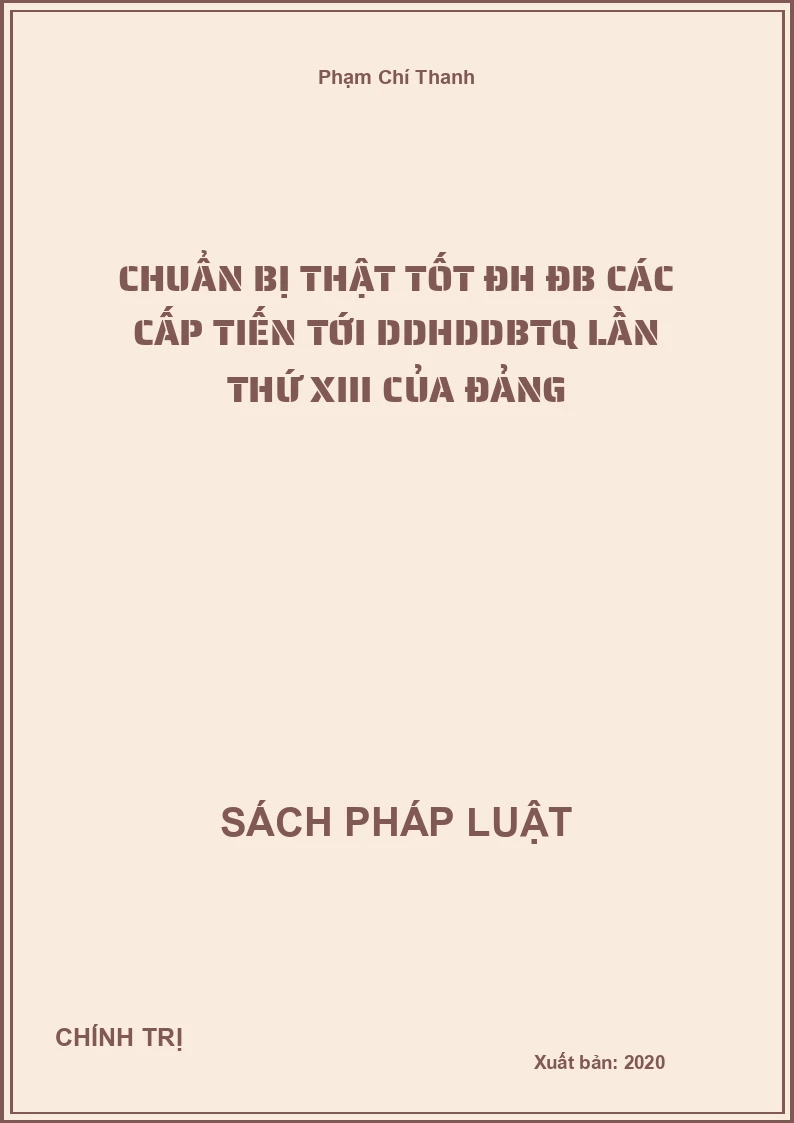 Chuẩn bị thật tốt ĐH ĐB các cấp tiến tới DDHDDBTQ lần thứ XIII của Đảng