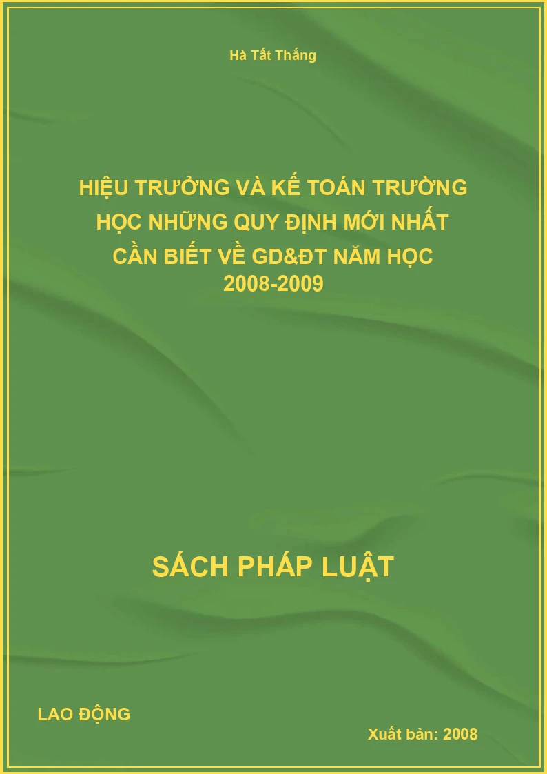 Hiệu trưởng và kế toán trường học những quy định mới nhất cần biết về GD&ĐT năm học 2008-2009