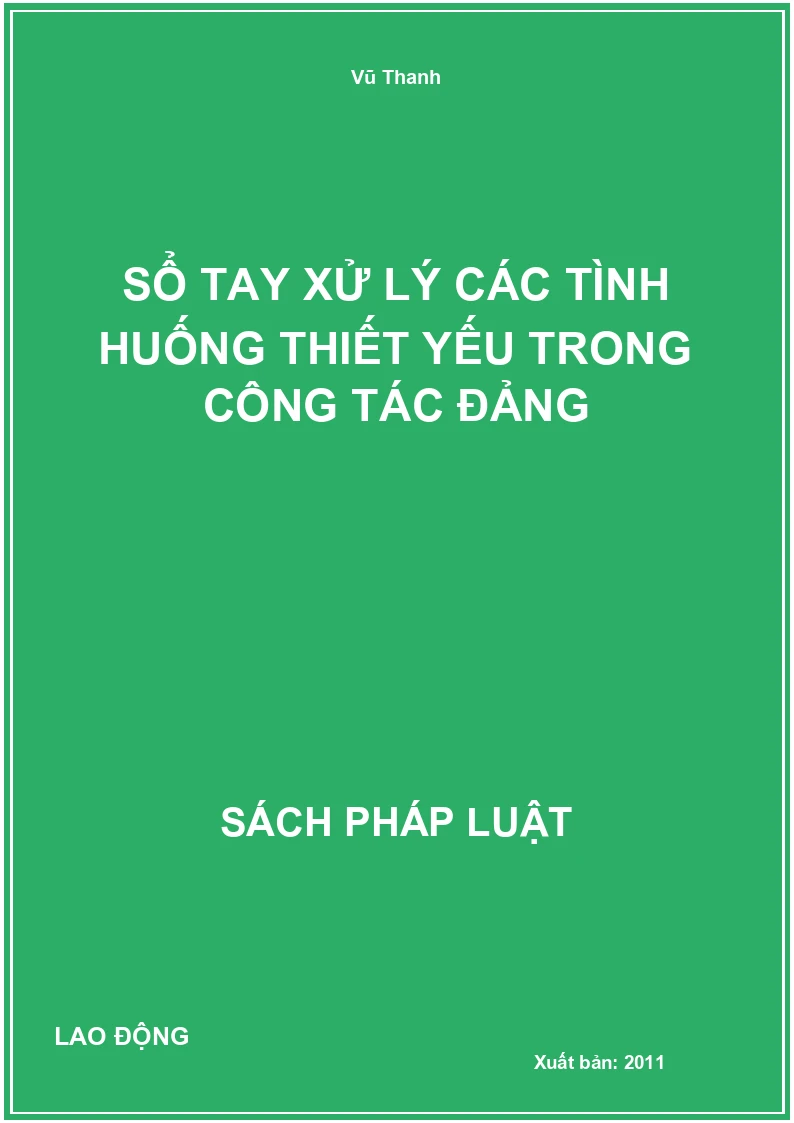 Sổ tay xử lý các tình huống thiết yếu trong công tác Đảng