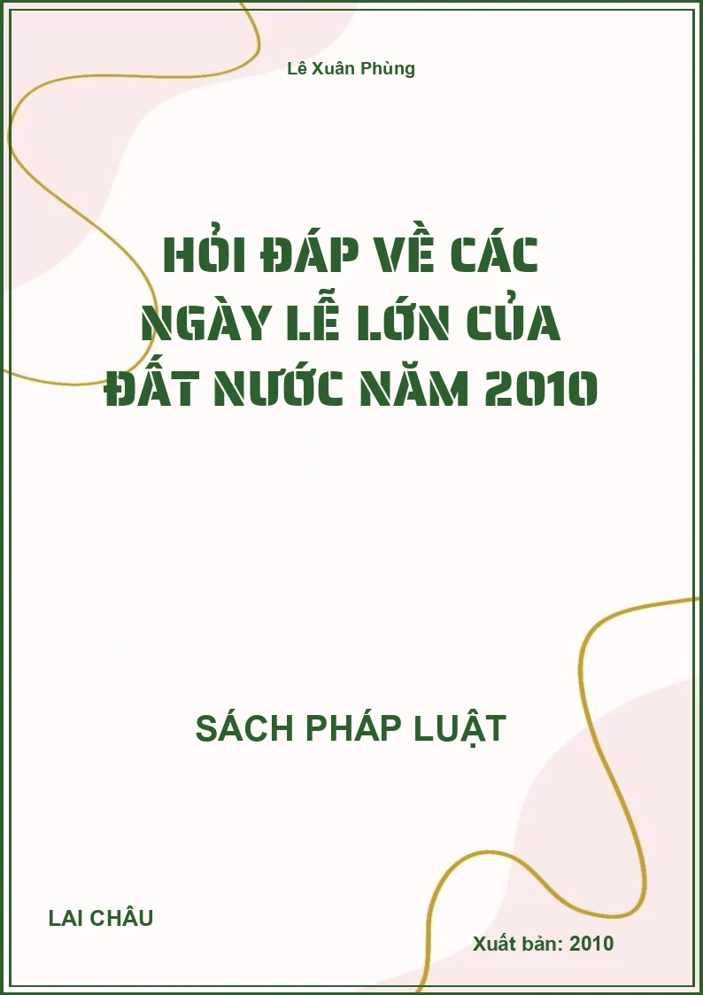 Hỏi đáp về các ngày lễ lớn của đất nước năm 2010