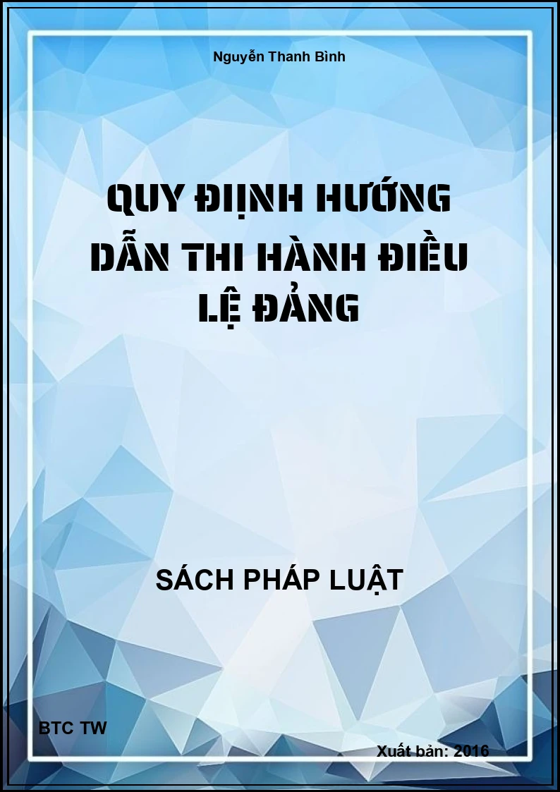 Quy định hướng dẫn thi hành Điều lệ đảng