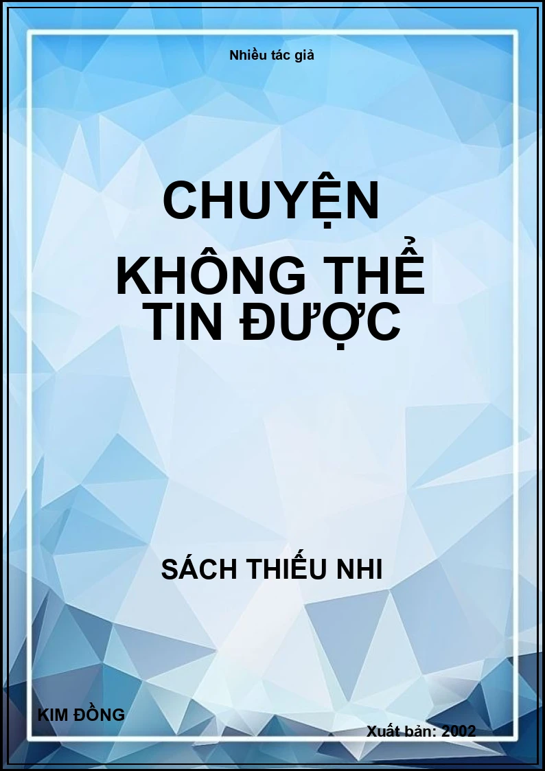 Chuyện không thể tin được