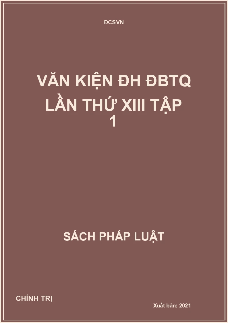 Văn kiện ĐH ĐBTQ lần thứ XIII tập 1
