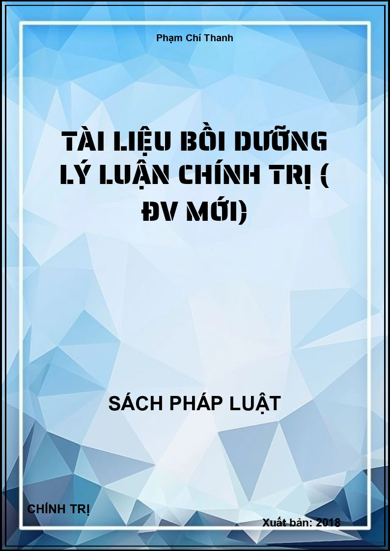 Tài liệu bồi dưỡng lý luận chính trị ( ĐV mới)