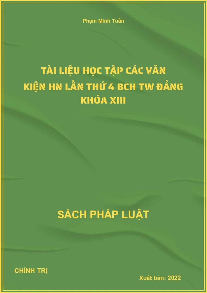 Tài liệu học tập các văn kiện HN lần thứ 4 BCH TW Đảng khóa XIII